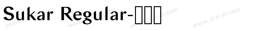 Sukar Regular字体转换